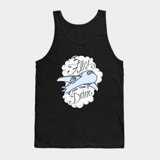 FlyMoreThanIDrive Tank Top